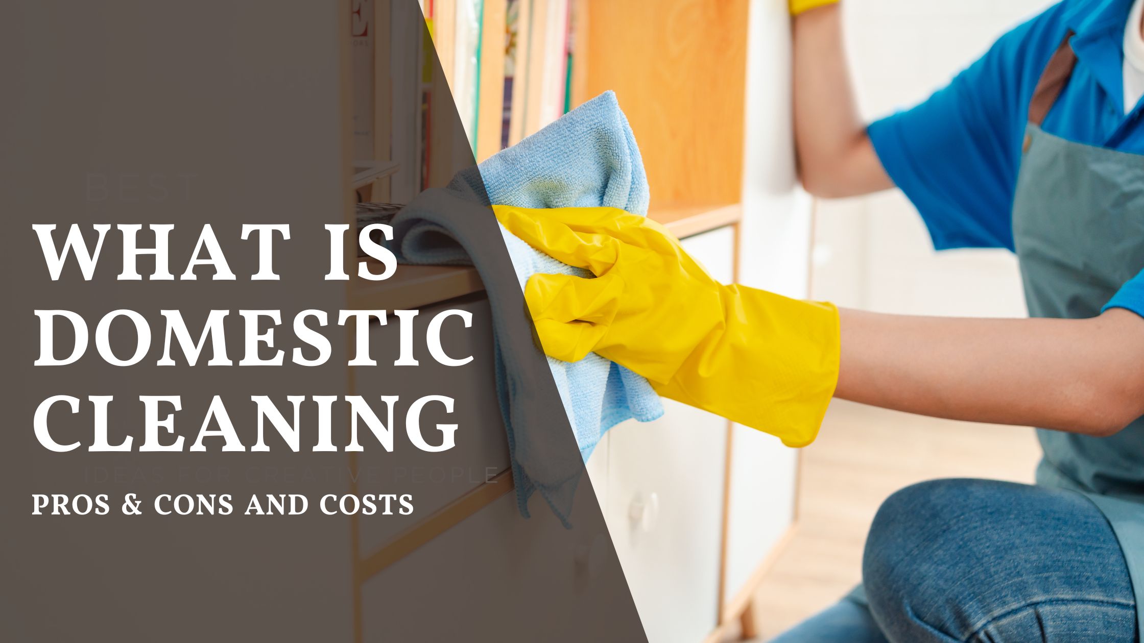 What is domestic cleaning concept image showing cleaner polishing surfaces with gloves, highlighting home cleaning services in York.
