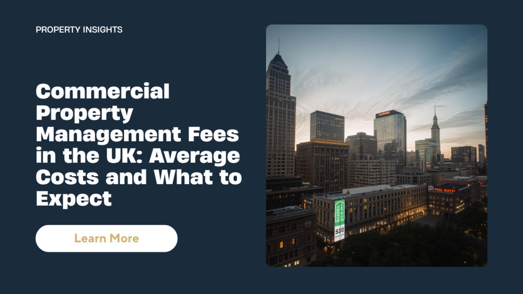 Commercial Property Management Fees in the UK