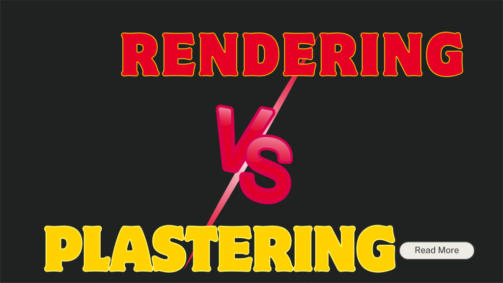  Rendering vs. Plastering differences